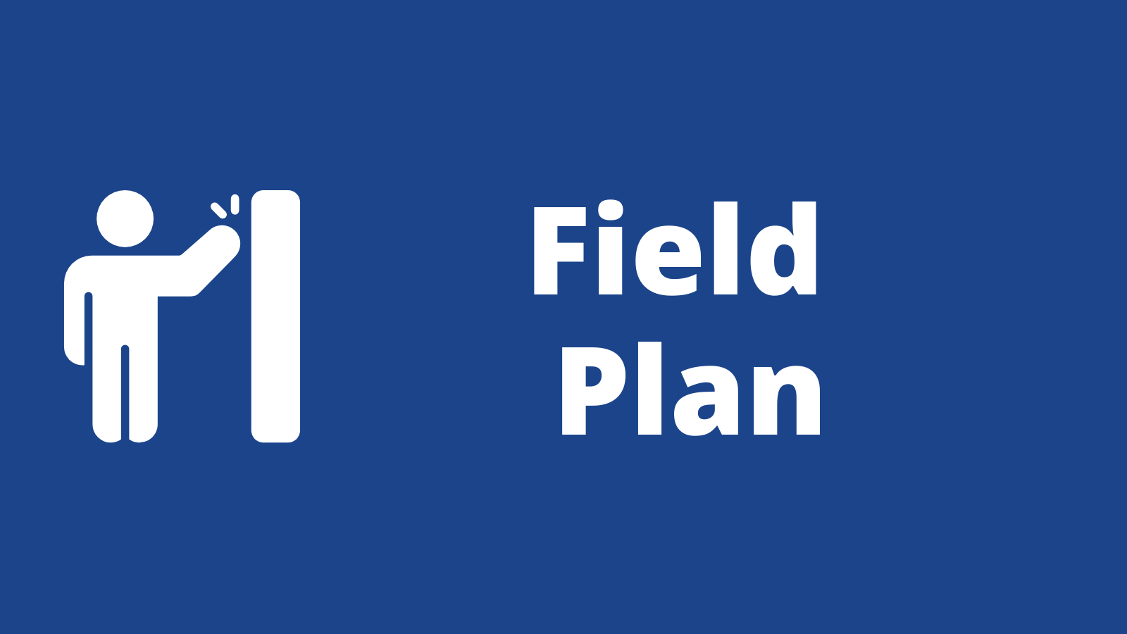 Field Plan