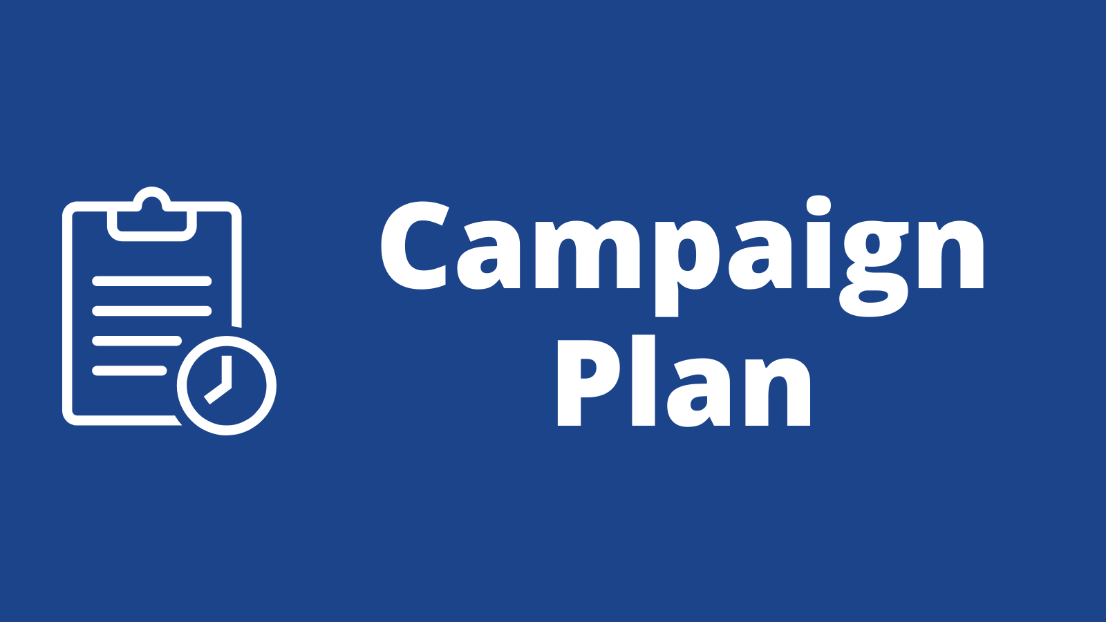 The Campaign Plan
